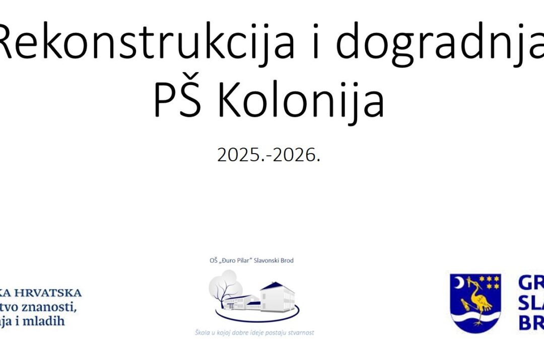 OBAVIJEST – NAJAVA REKONSTRUKCIJE ZGRADA OŠ “ĐURO PILAR”SLAVONSKI BROD