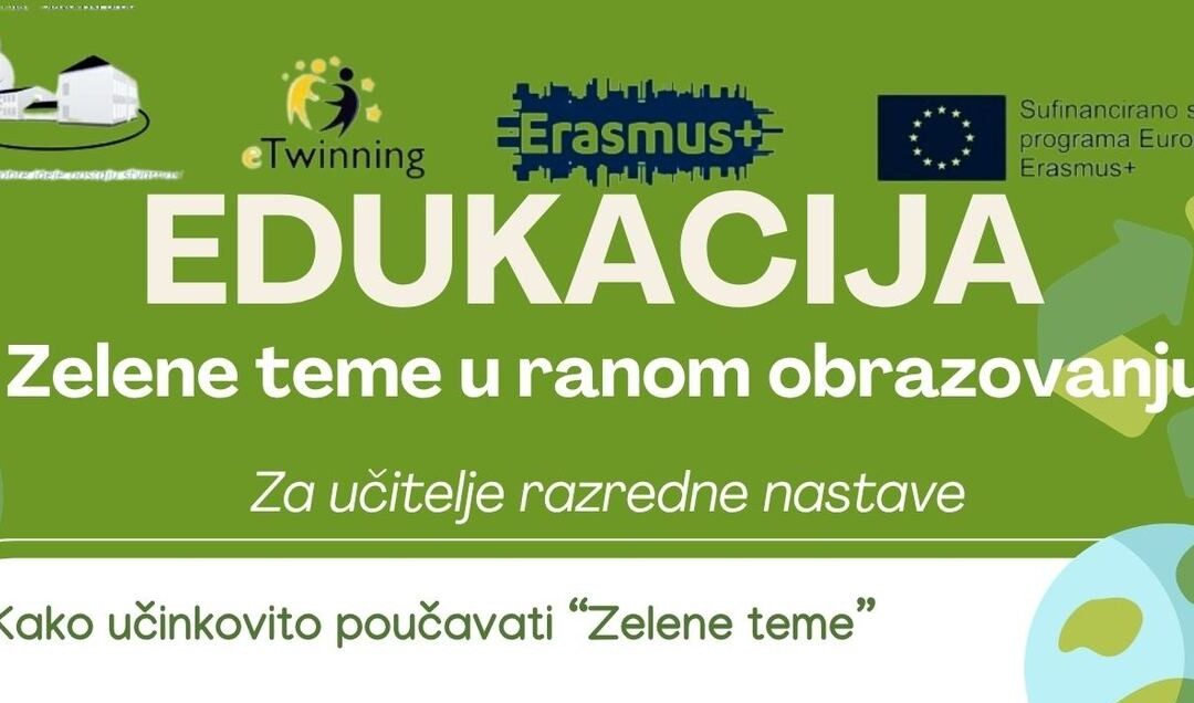 EDUKACIJA – o „zelenim“ temama